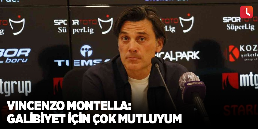 Vincenzo Montella: Galibiyet için çok mutluyum