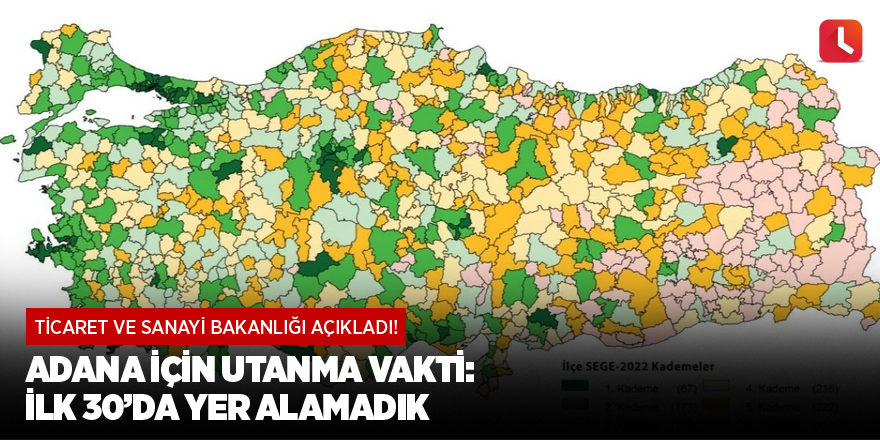 Ticaret ve sanayi bakanlığı açıkladı! Adana için utanma vakti: İlk 30’da yer alamadık