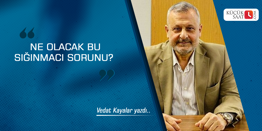 Ne olacak bu sığınmacı sorunu?