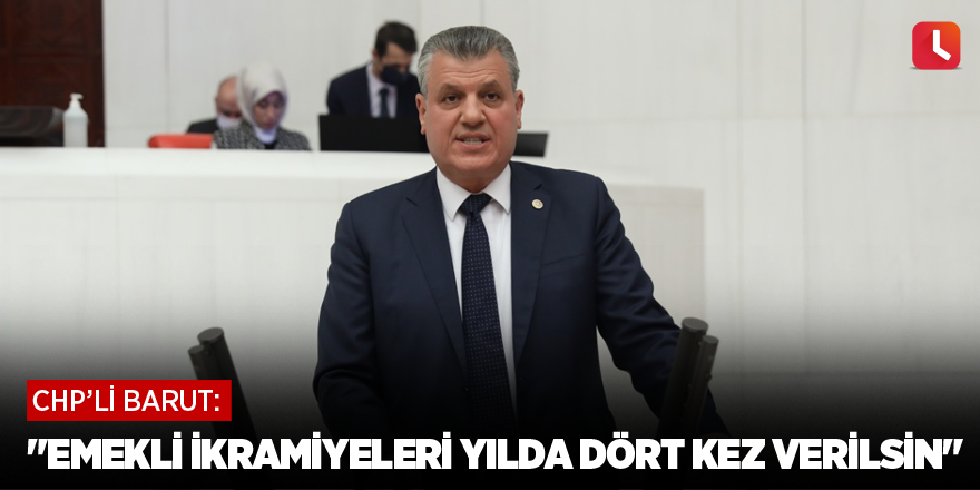 "Emekli ikramiyeleri yılda dört kez verilsin"