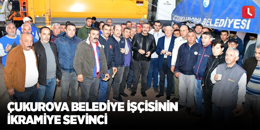 Çukurova Belediye işçisinin ikramiye sevinci