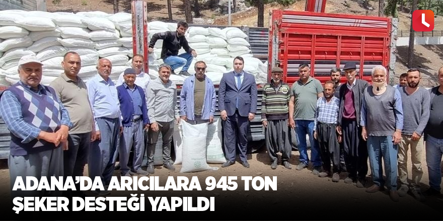 Adana’da arıcılara 945 ton şeker desteği yapıldı