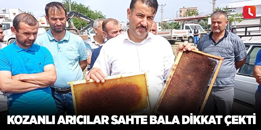 Kozanlı arıcılar sahte bala dikkat çekti