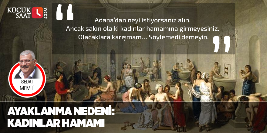 Ayaklanma Nedeni: Kadınlar Hamamı