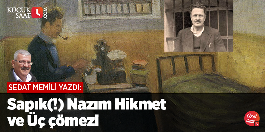 Sapık(!) Nazım Hikmet Ve Üç Çömezi