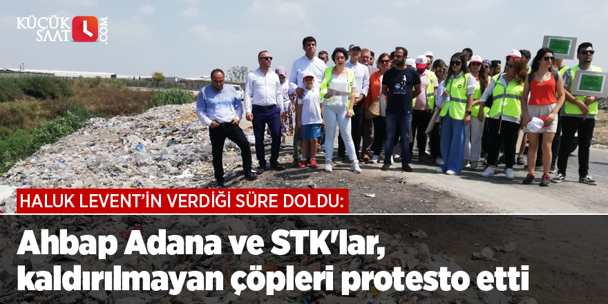 Ahbap Adana ve STK'lar, kaldırılmayan çöpleri protesto etti