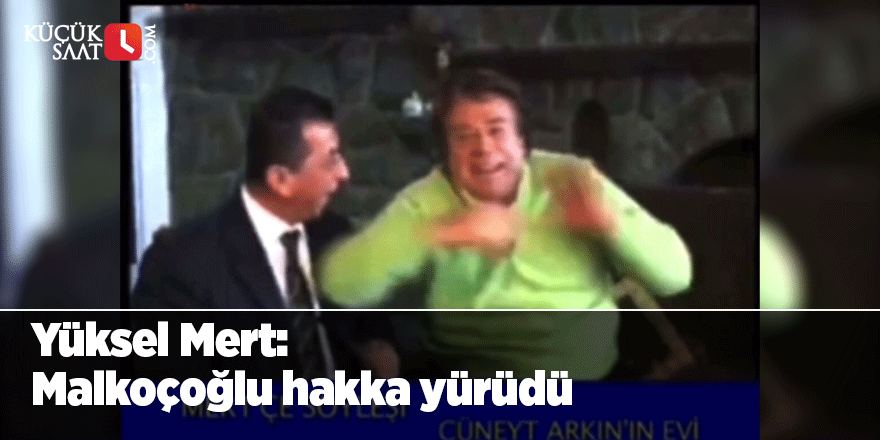 Malkoçoğlu hakka yürüdü