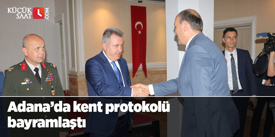 Adana’da kent protokolü bayramlaştı