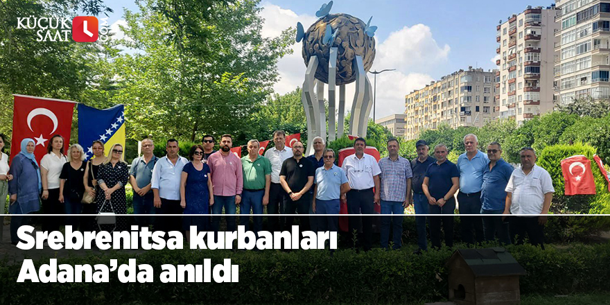 Srebrenitsa kurbanları Adana’da anıldı