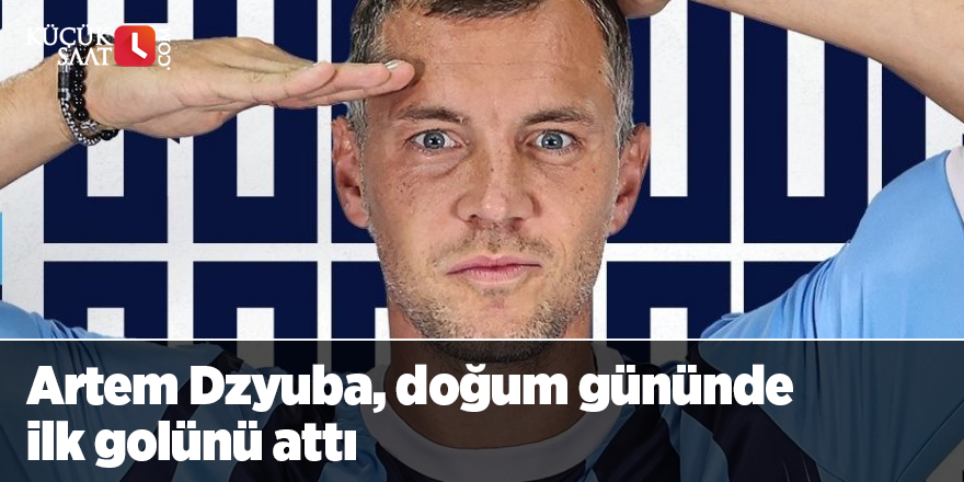 Artem Dzyuba, doğum gününde ilk golünü attı