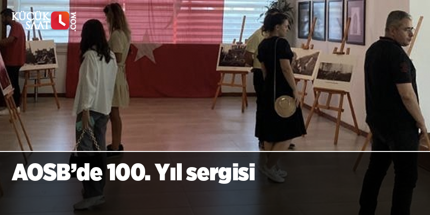 AOSB’de 100. Yıl sergisi