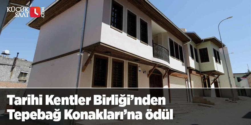 Tarihi Kentler Birliği’nden Tepebağ Konakları’na ödül