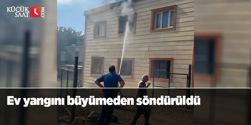 Ev yangını büyümeden söndürüldü