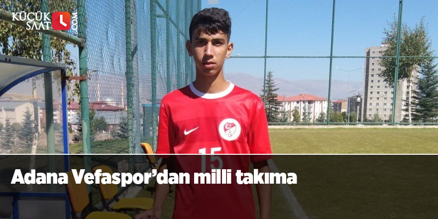 Adana Vefaspor’dan milli takıma