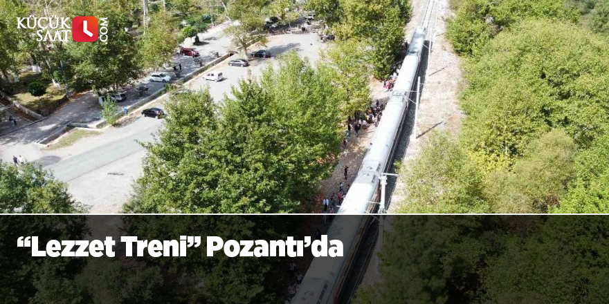 “Lezzet Treni” Pozantı’da