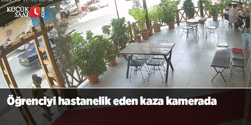 Öğrenciyi hastanelik eden kaza kamerada