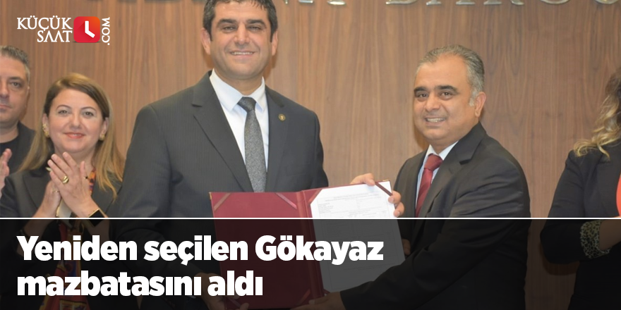 Yeniden seçilen Gökayaz mazbatasını aldı