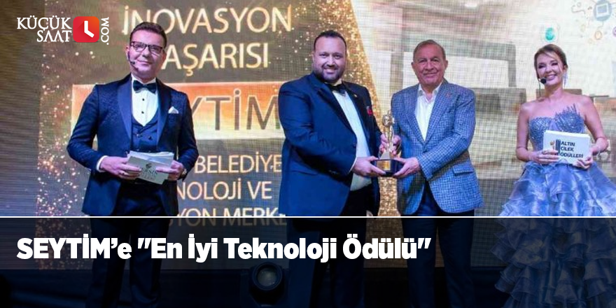 SEYTİM’e "En İyi Teknoloji Ödülü"