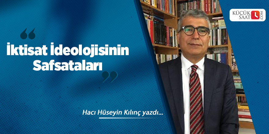 İktisat İdeolojisinin Safsataları