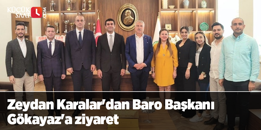 Zeydan Karalar'dan Baro Başkanı Gökayaz'a ziyaret