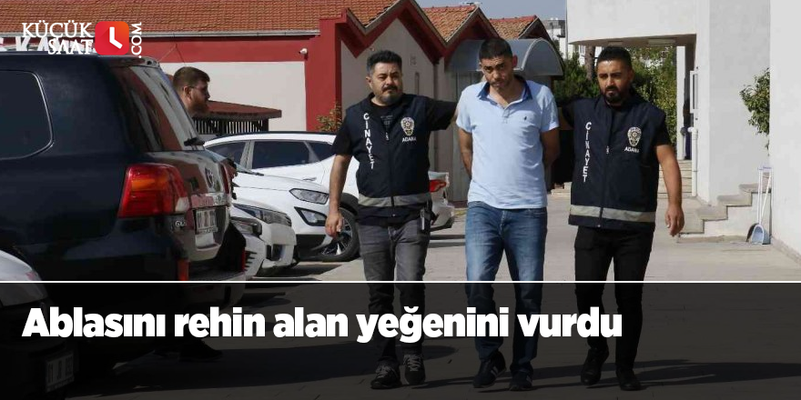 Ablasını rehin alan yeğenini vurdu