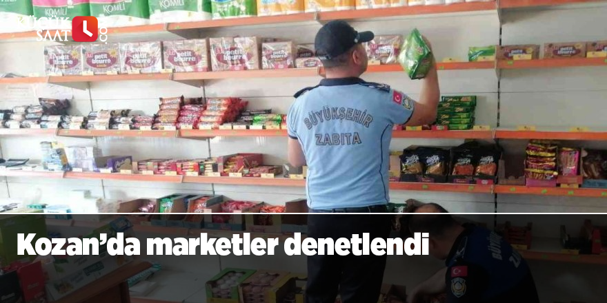 Kozan’da marketler denetlendi