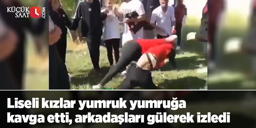 Liseli kızlar yumruk yumruğa kavga etti, arkadaşları gülerek izledi