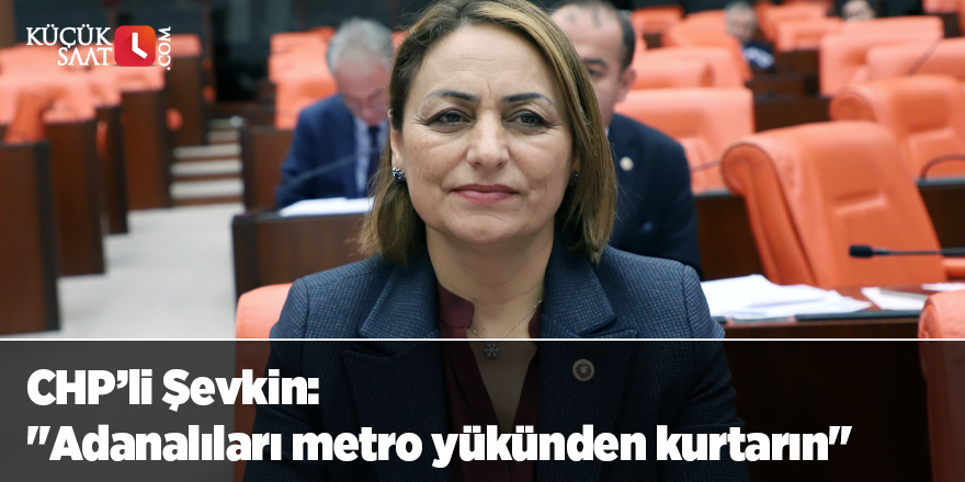 "Adanalıları metro yükünden kurtarın"