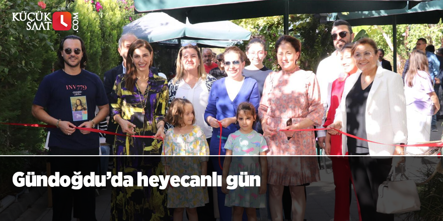 Gündoğdu’da heyecanlı gün 