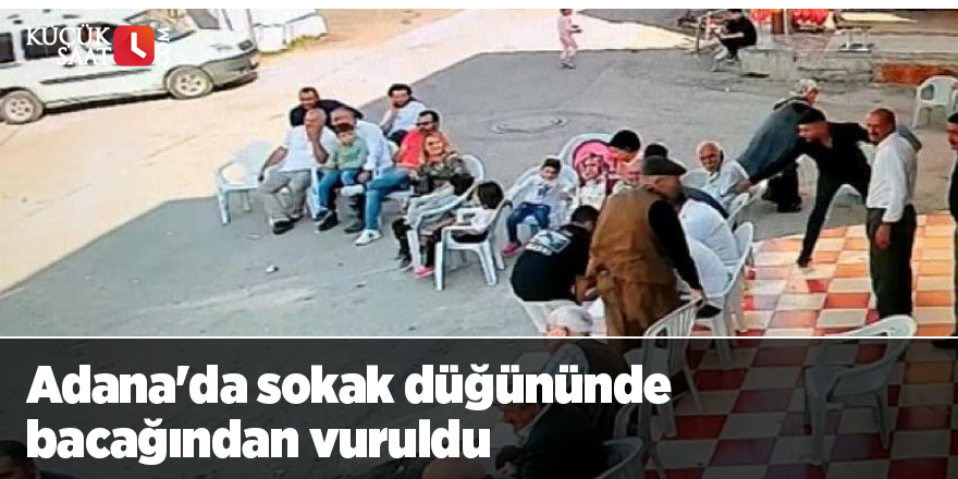 Adana'da sokak düğününde bacağından vuruldu