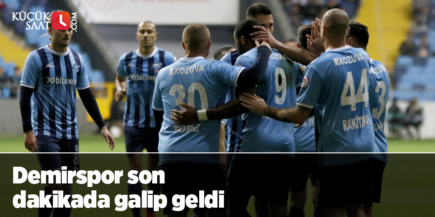 Demirspor son dakikada galip geldi