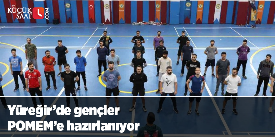 Yüreğir’de gençler POMEM’e hazırlanıyor