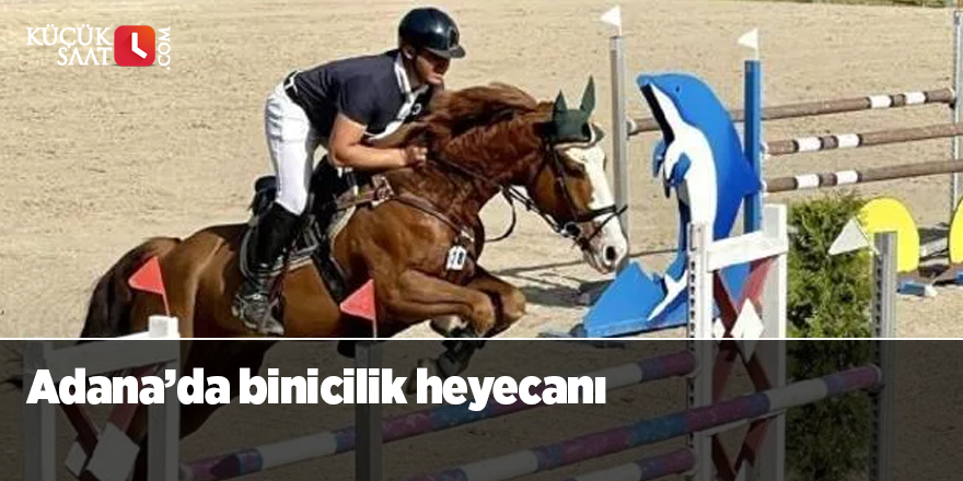 Adana’da binicilik heyecanı