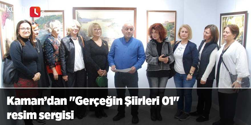 Kaman’dan "Gerçeğin Şiirleri 01" resim sergisi