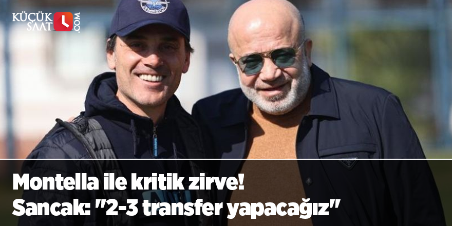 Montella ile kritik zirve! Sancak: "2-3 transfer yapacağız"