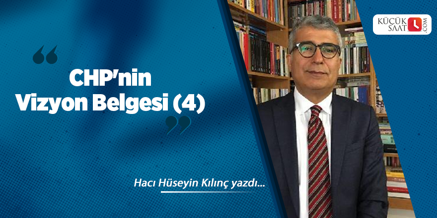 CHP'nin Vizyon Belgesi (4)