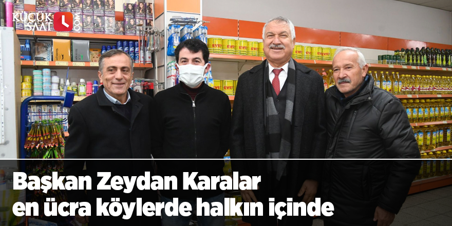 Başkan Zeydan Karalar en ücra köylerde halkın içinde