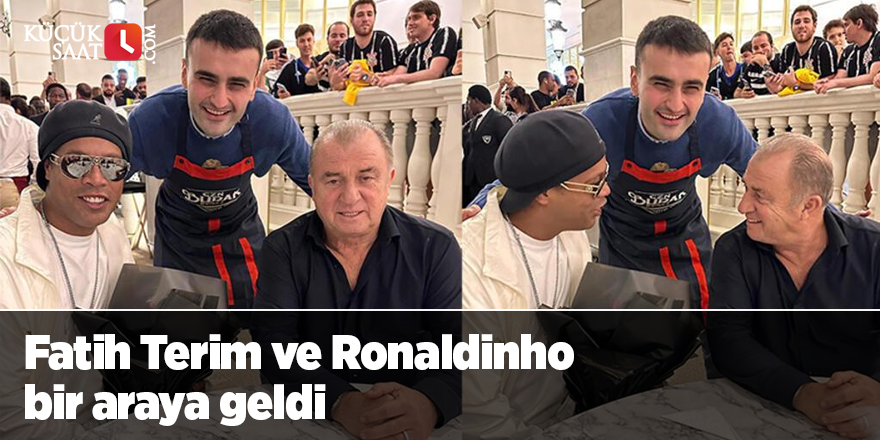 Fatih Terim ve Ronaldinho bir araya geldi