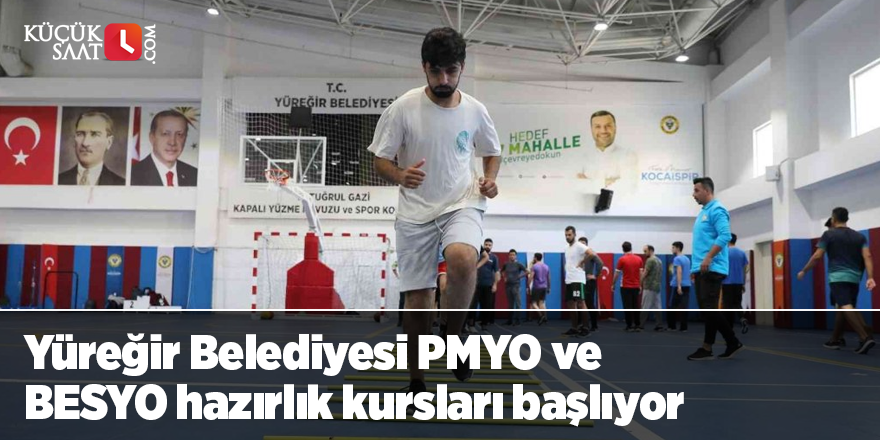 Yüreğir Belediyesi PMYO ve BESYO hazırlık kursları başlıyor