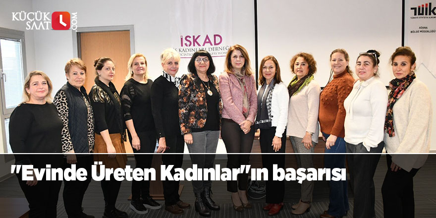 "Evinde Üreten Kadınlar"ın başarısı