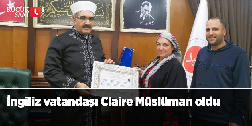 İngiliz vatandaşı Claire Müslüman oldu