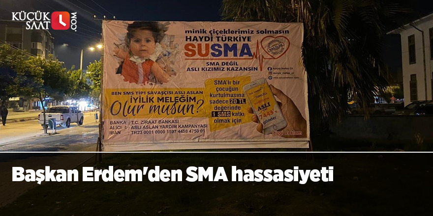 Başkan Erdem'den SMA hassasiyeti