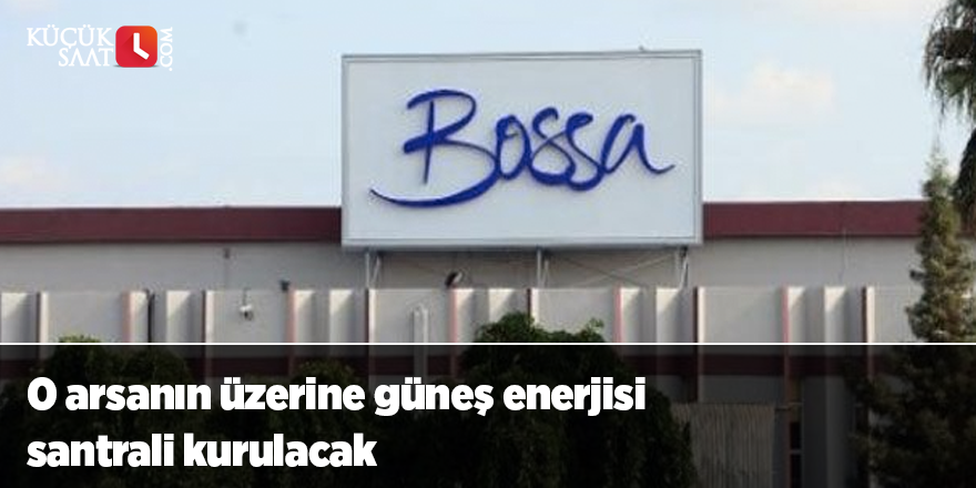 O arsanın üzerine güneş enerjisi santrali kurulacak