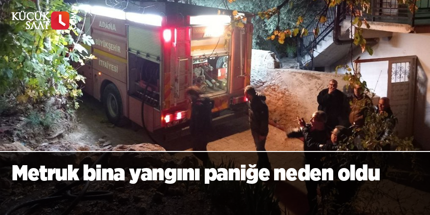 Metruk bina yangını paniğe neden oldu