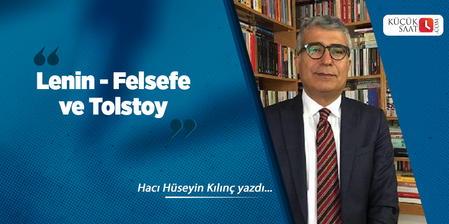 Lenin - Felsefe ve Tolstoy