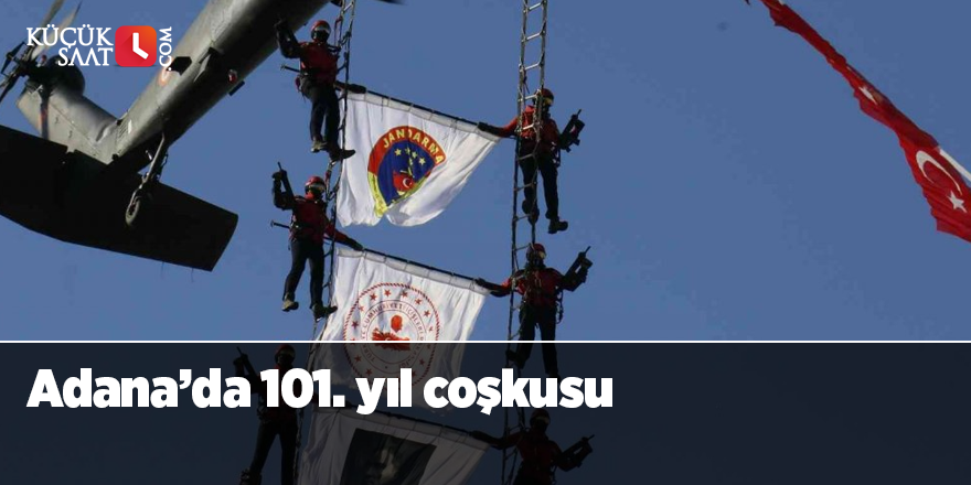 Adana’da 101. yıl coşkusu