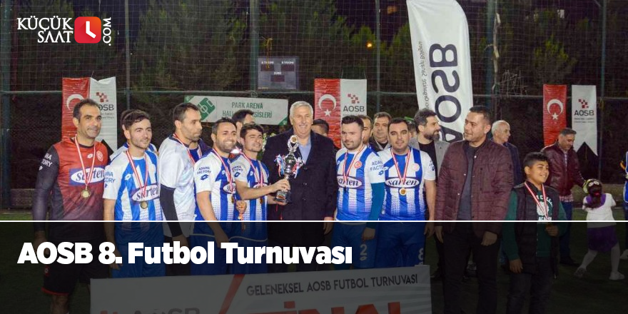 AOSB 8. Futbol Turnuvası