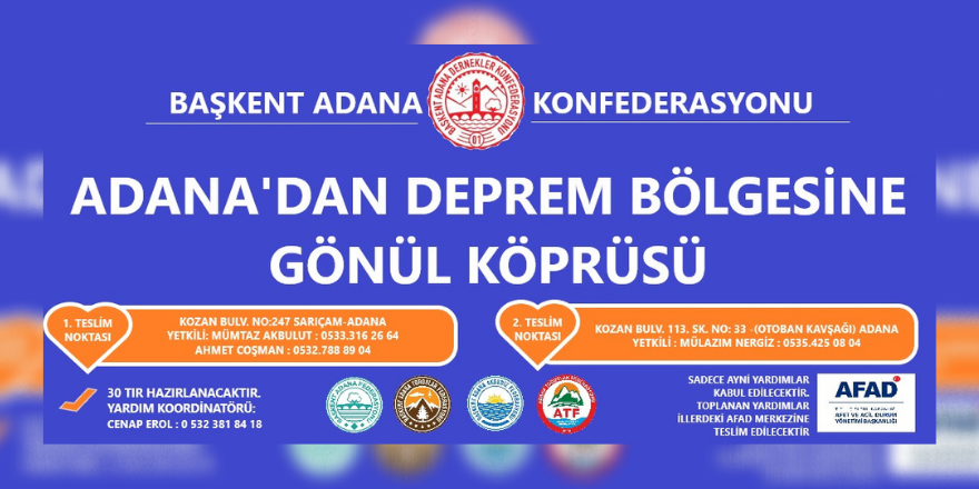 Adana'dan deprem bölgesine gönül köprüsü