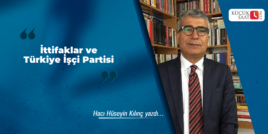 İttifaklar ve Türkiye İşçi Partisi