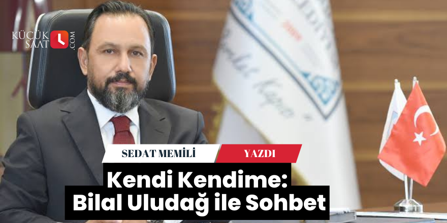 Kendi Kendime: Bilal Uludağ ile Sohbet